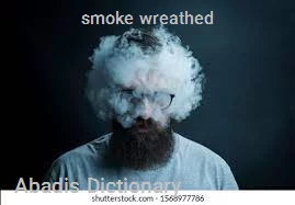 smoke wreathed